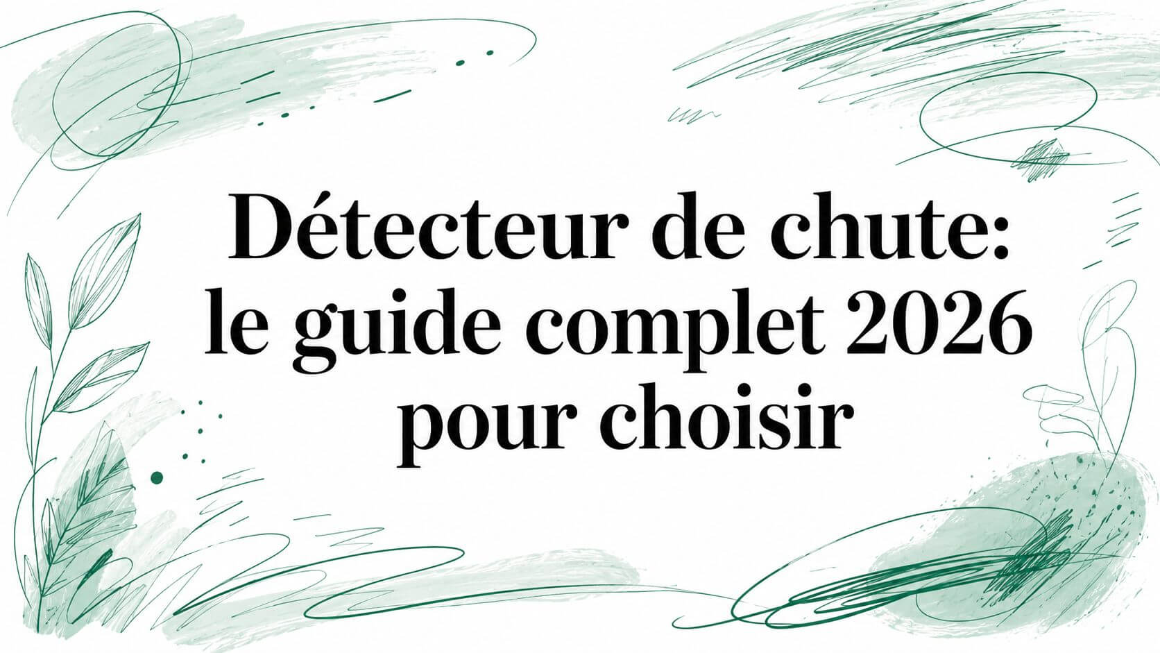 Illustration: Choosing a fall detector: the complete 2026 guide