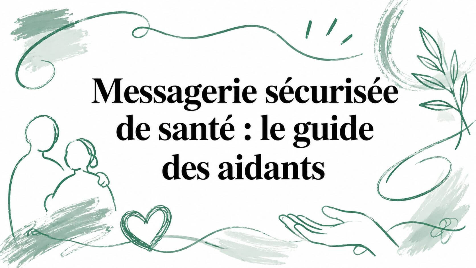 Illustration: Secure healthcare messaging: a guide for caregivers