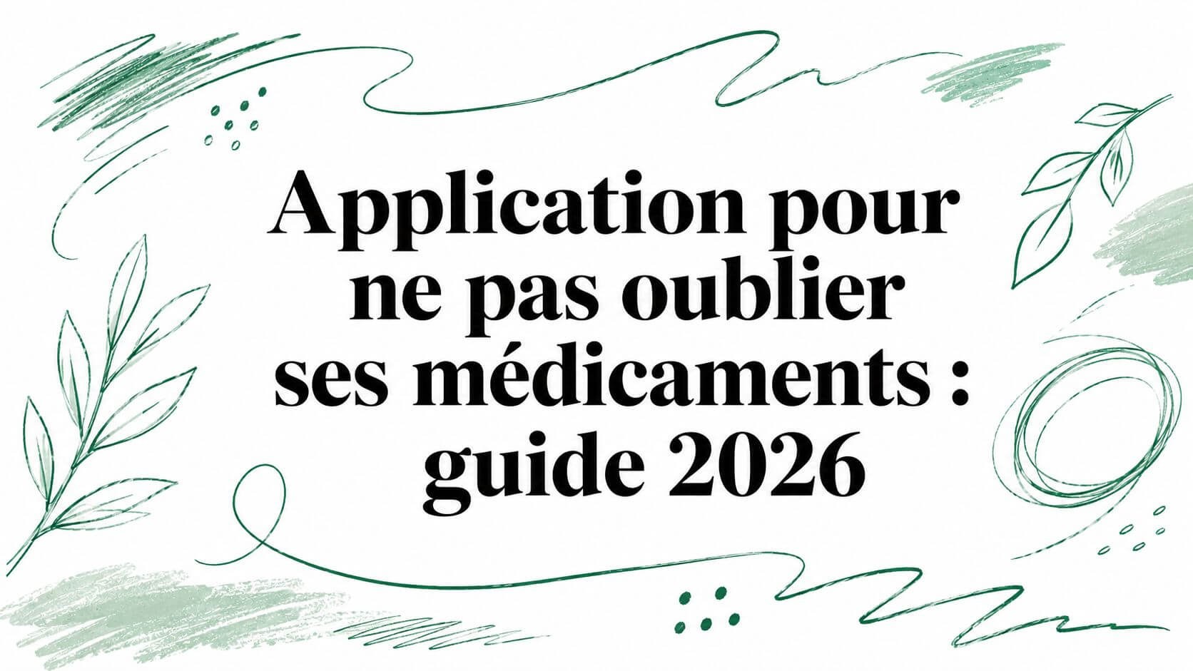 Illustration: Apps to help you remember medication: a 2026 guide